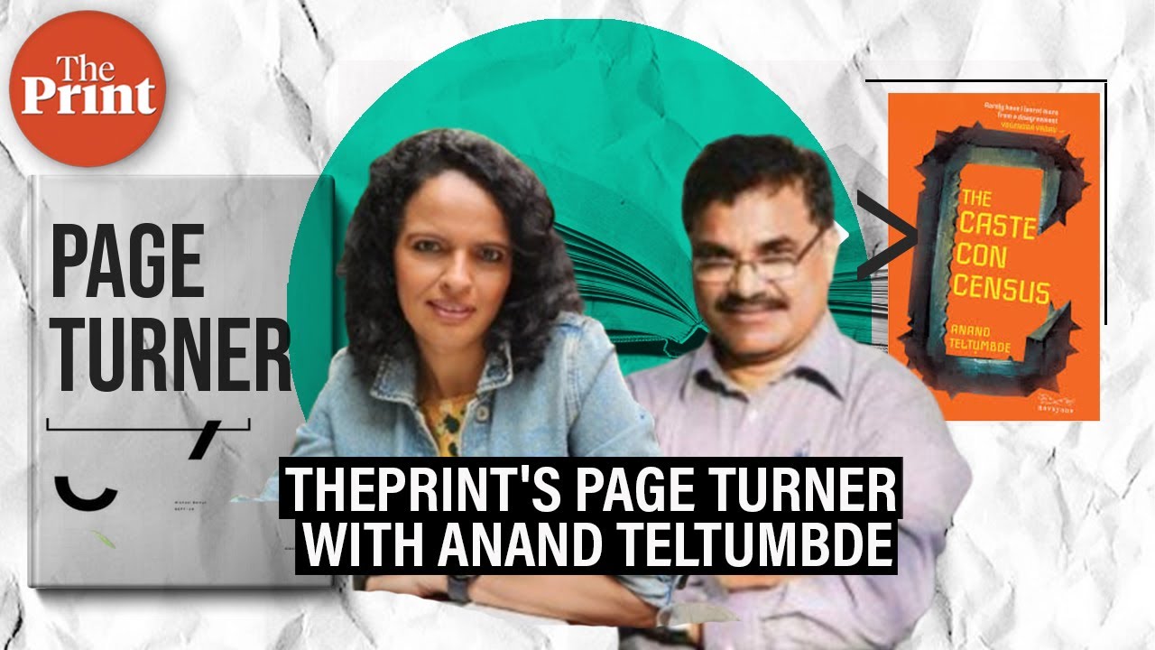 'Caste census is a con, it is no solution,' says Anand Teltumbde