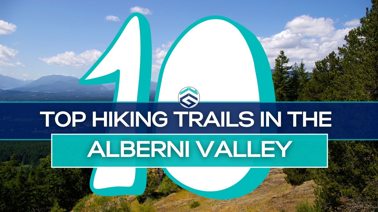 Top 10 Trails In the Alberni Valley: The Best Places To Hike