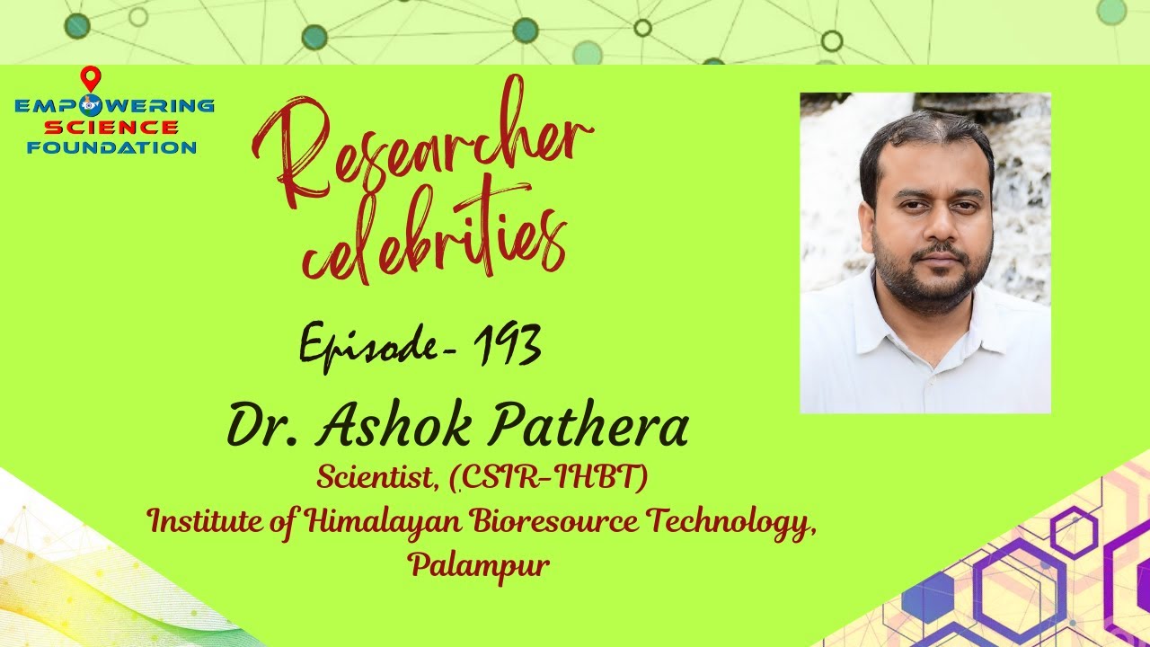 Dr  Ashok Pathera, Scientist, (CSIR-IHBT)- Institute of Himalayan Bioresource Technology, Palampur