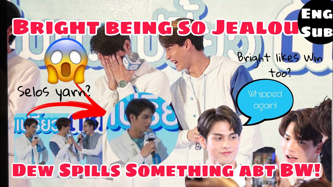 Dew spills something about BrightWin- Bright being so Jealous😱😮
