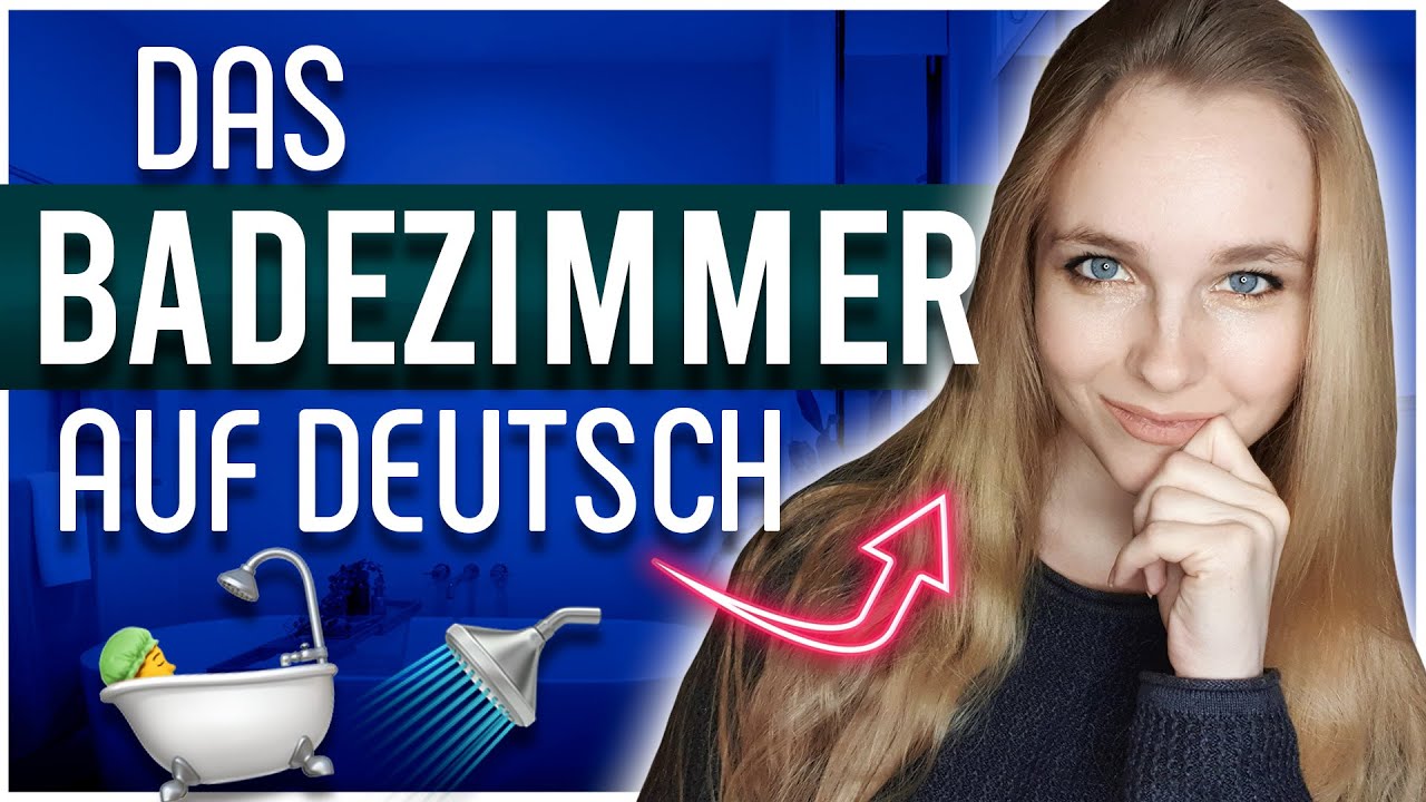German Bathroom Vocabulary Tour: All the Bathroom Words you Need!
