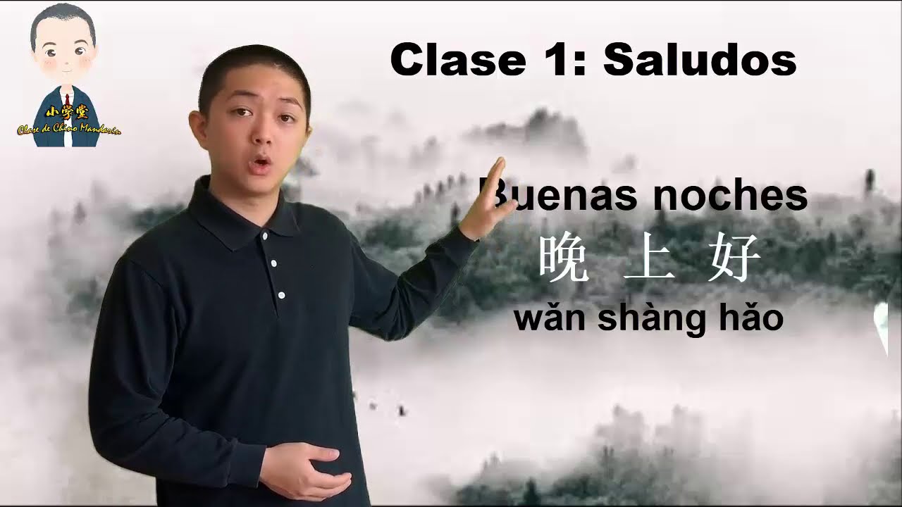 Aprender Chino gratis y fácil #Estudiar Chino, principiantes #Clase 1: Saludos y Entonaciones
