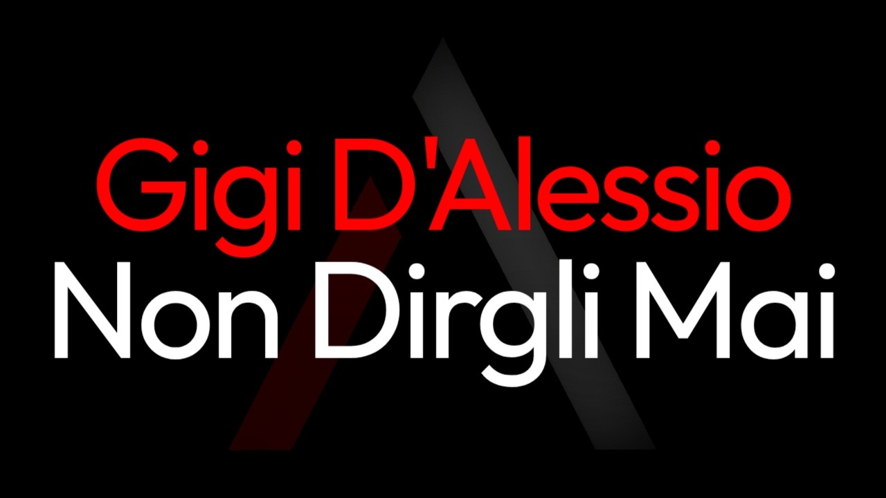 🎤 Gigi D'Alessio - Non Dirgli Mai [ARK Karaoke]
