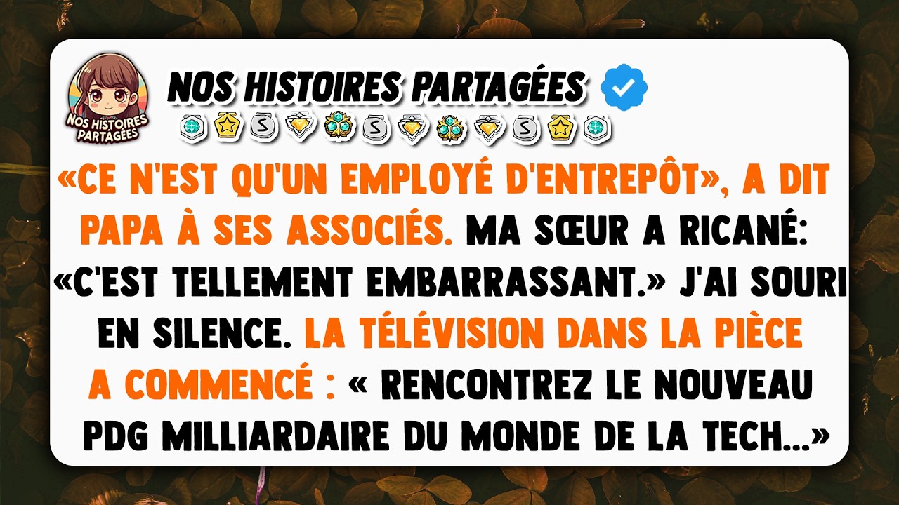 «Ce n'est qu'un employé d'entrepôt», a dit papa à ses associés. Ma sœur a ricané:«C'est tellement...