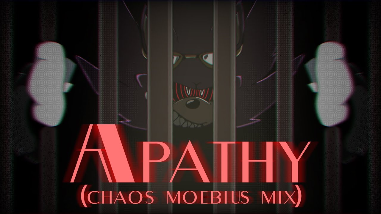 Apathy (Chaos Moebius Mix) || Vs. Sonic.EXE: Moebius Mix
