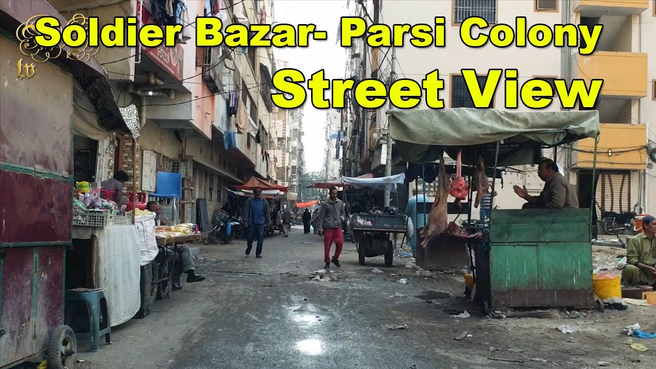 Soldier Bazar | Parsi Colony Saddar Street View Market Culture Garden East Karachi | Adeel Jamil
