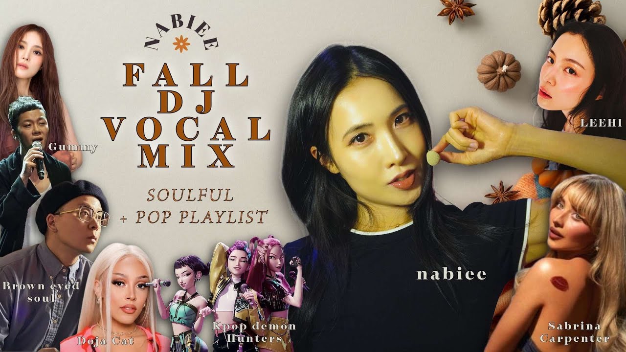 FALL DJ VOCAL MIX | Soulful K-Pop & Pop Playlist (Gummy, LeeHi, Naul, Doja Cat)