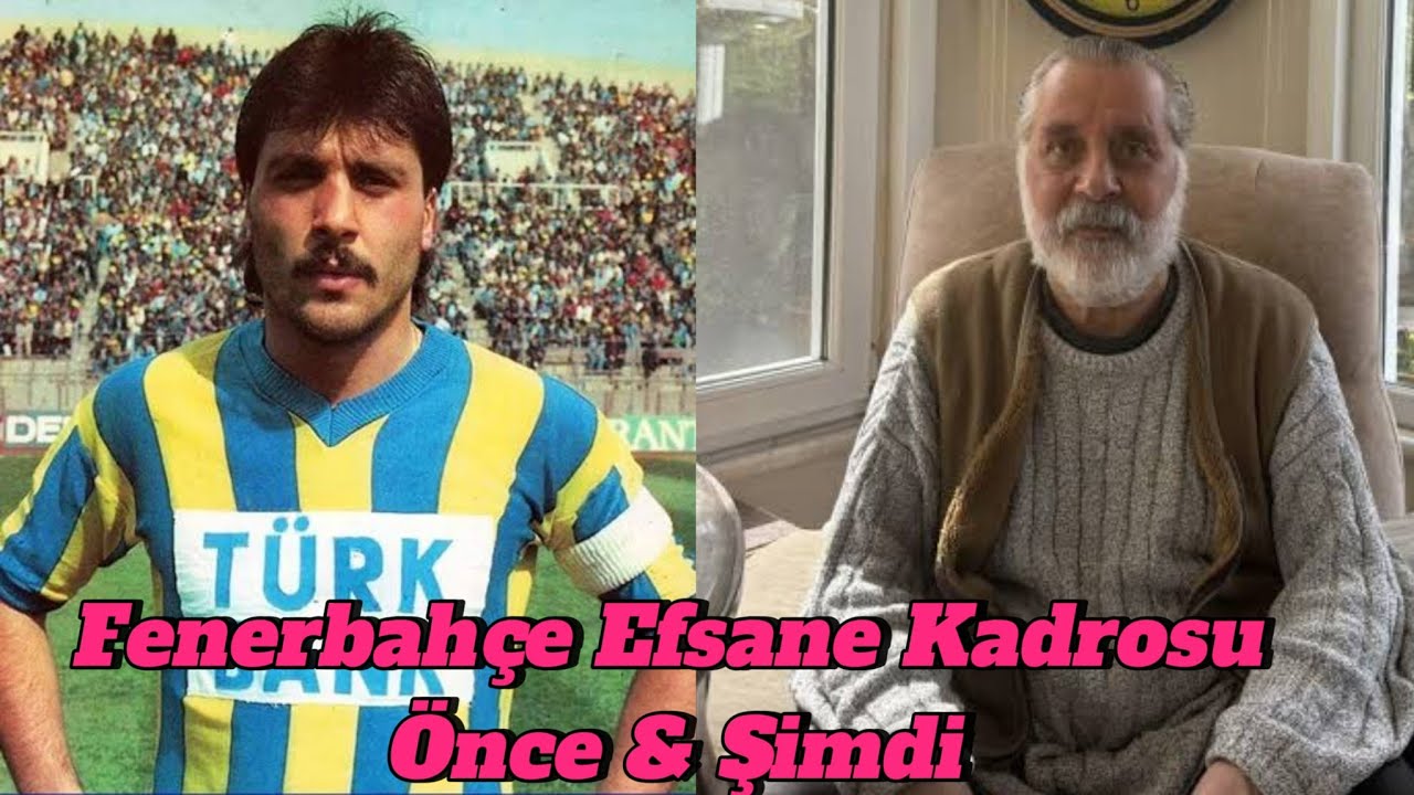 Fenerbahçe Efsane Kadrosu Şimdi Ne Halde ?