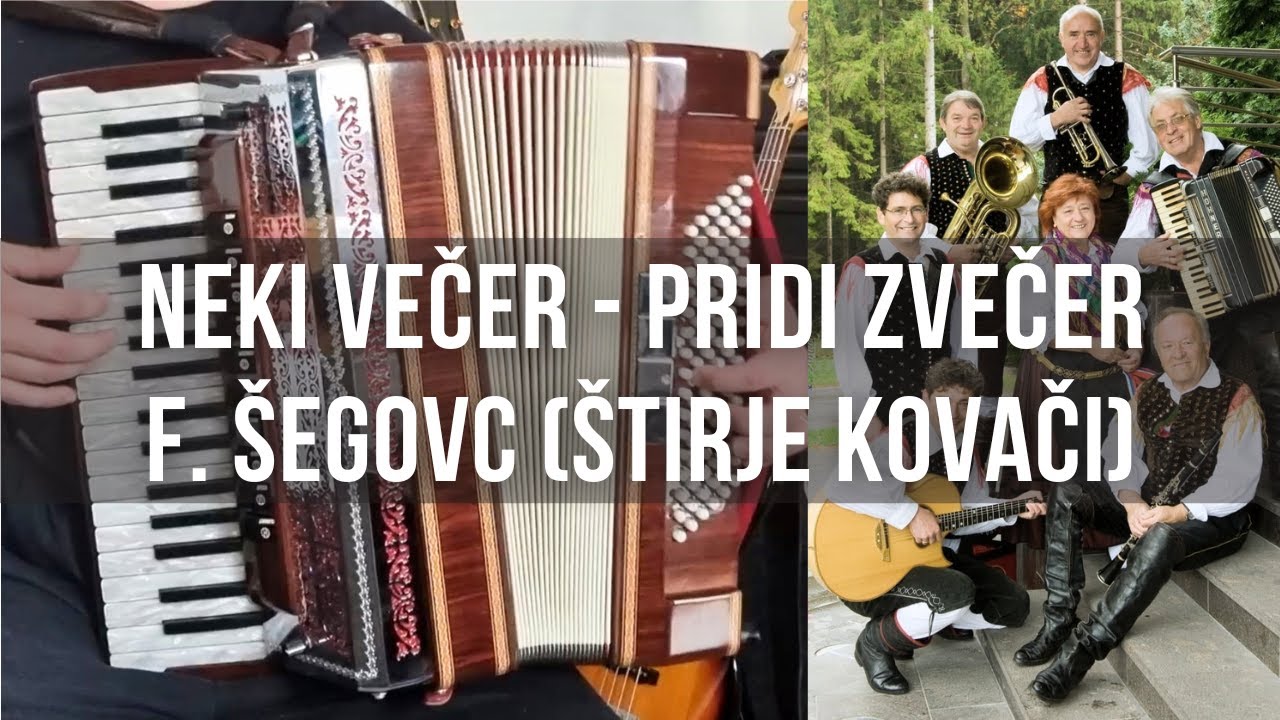 Neki večer - Pridi zvečer (F. Šegovc) #accordion #akkordeon #oberkrainer