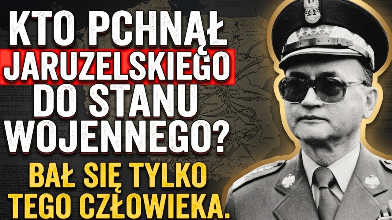 JARUZELSKI i STAN WOJENNY. KTO go zmusił do ataku na WŁASNYCH rodak&oacute;w?