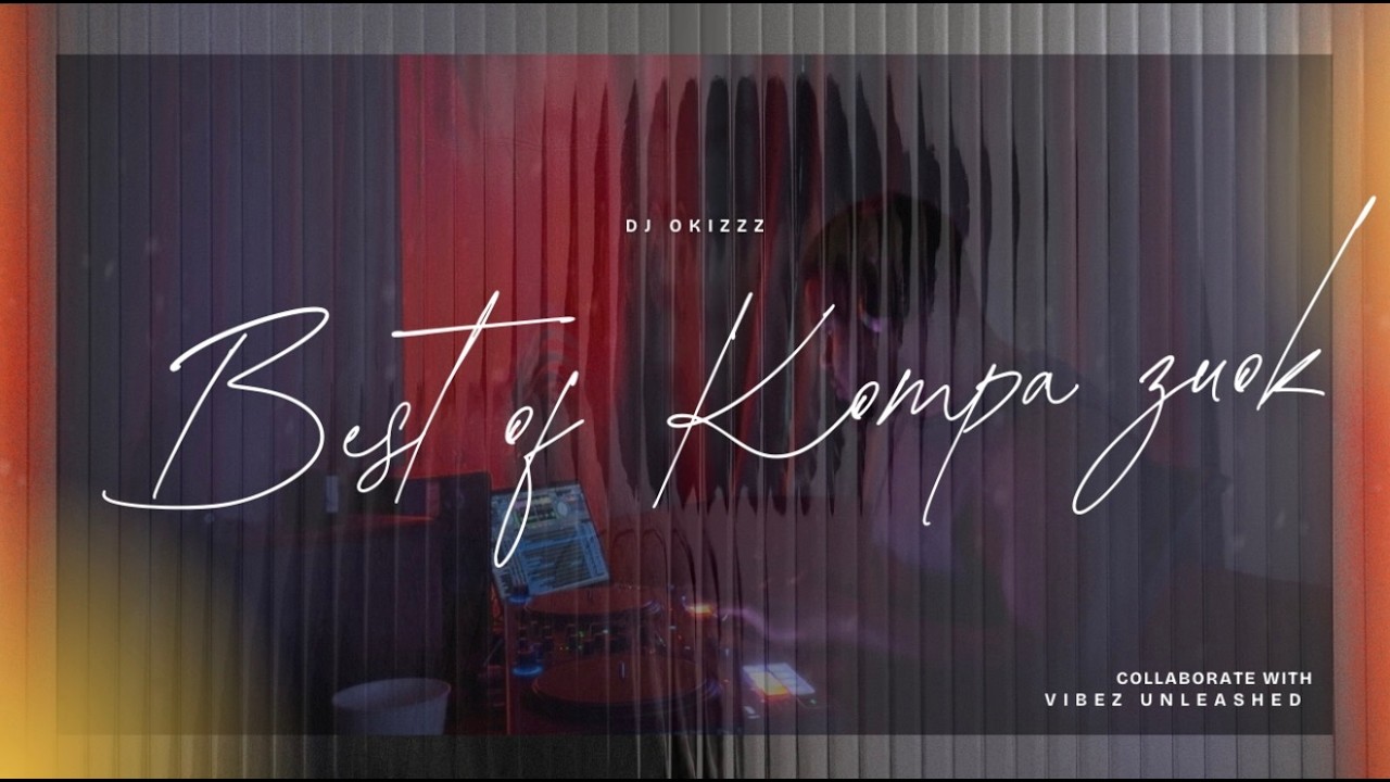 KOMPA ZUOK FRENCH MIX 2026|VOL 23|DJ OKIZZZ|Joé Dwèt Filé,Aya Nakamura,Siji ,Fally ipupa,Gouyad