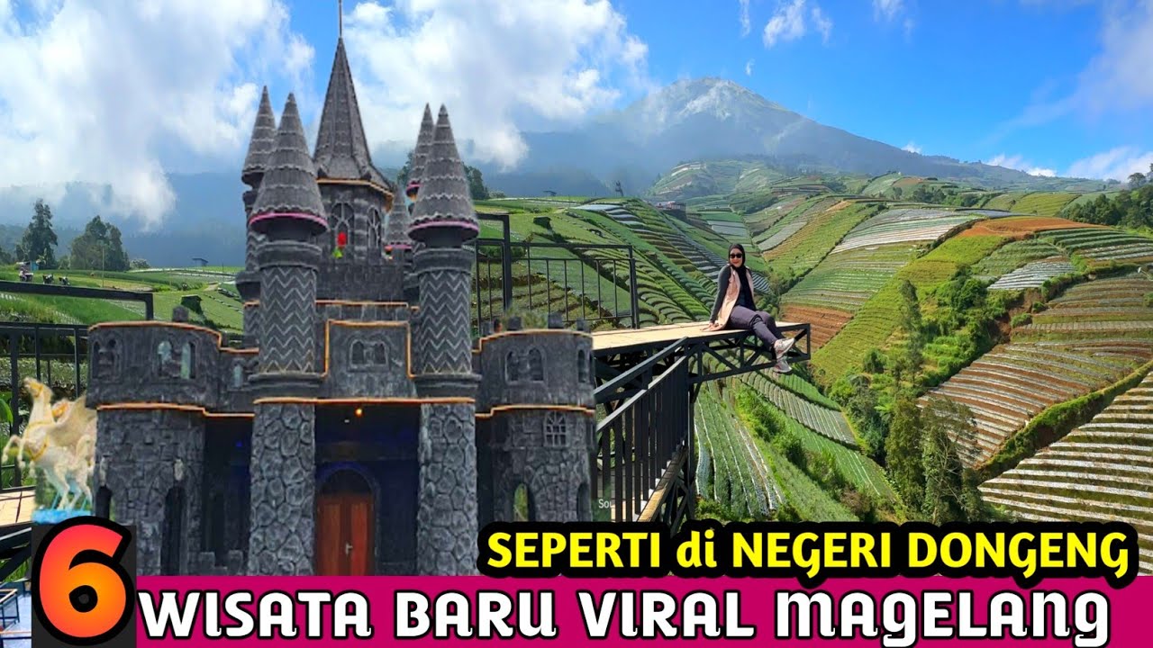 Wisata Yang Bikin Nagih..Pengen Kesini Lagi !! Rekomendasi Wisata Hits Magelang,Jawa Tengah