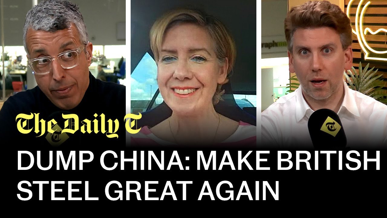 Has the UK gone to war with China over British Steel | The Daily T