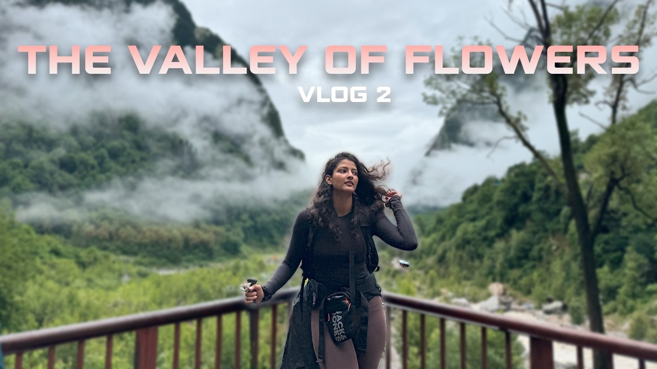 Valley of Flowers Trek | Complete Itinerary + Travel Guide | Vlog 2 | Navya NC