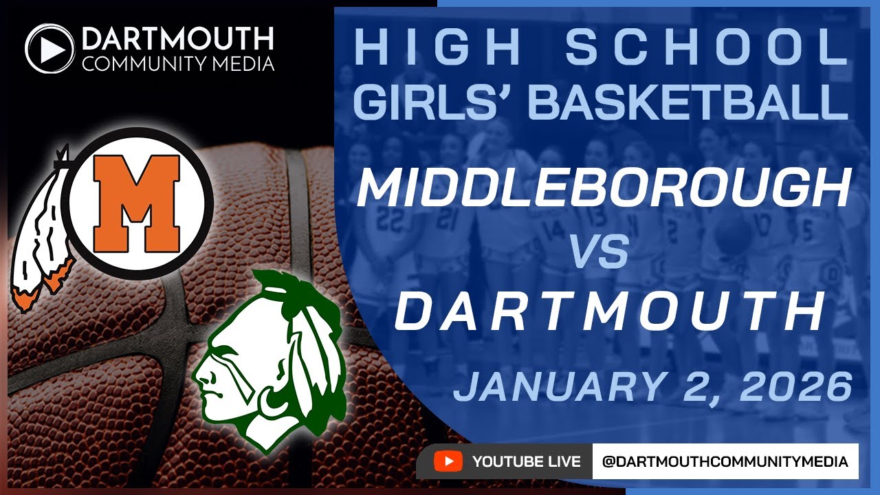 Dartmouth High Girls' Basketball vs. Middleborough - January 2, 2026