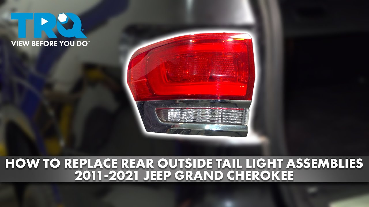 How to Replace Rear Tail Light Assemblies 2011-2021 Jeep Grand Cherokee