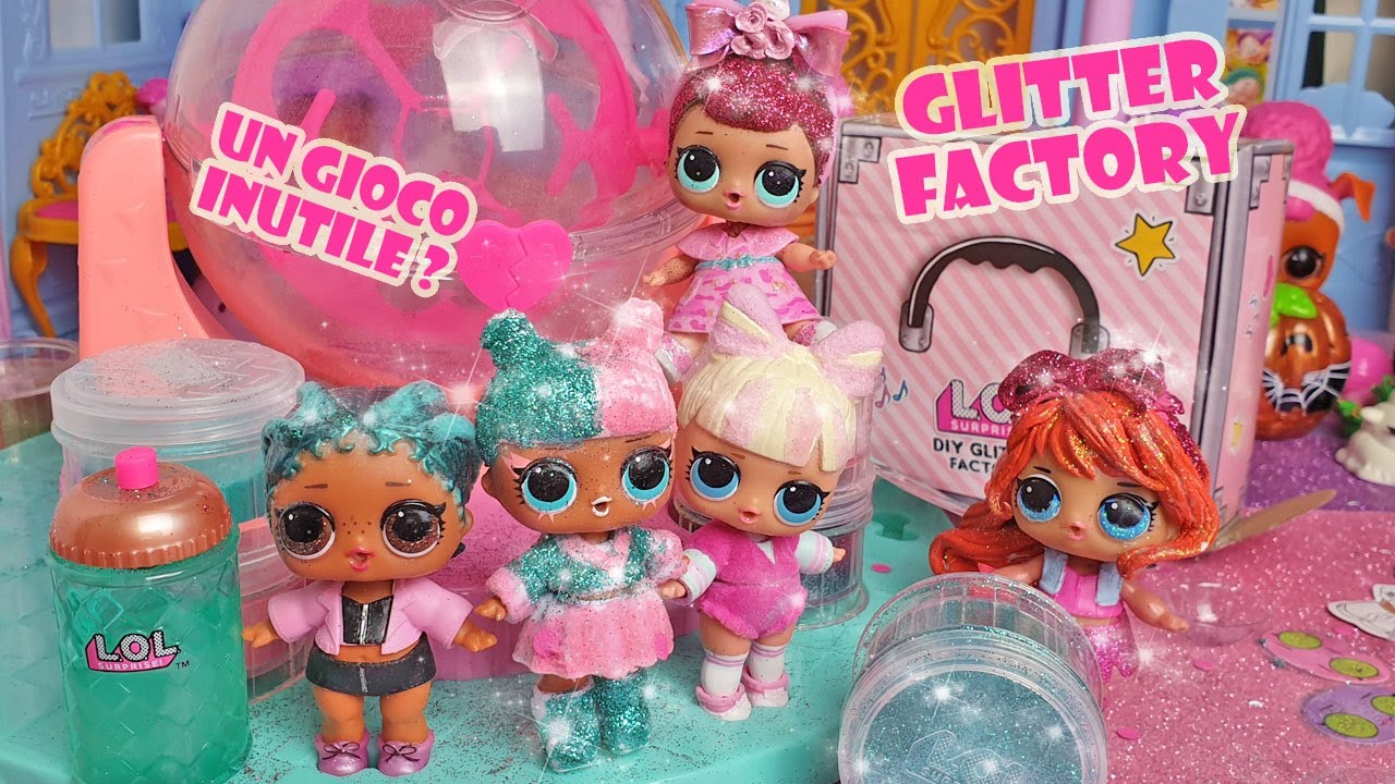 Modifichiamo le LOL Surprise con la GLITTER DIY FACTORY ✨ [Unboxing]