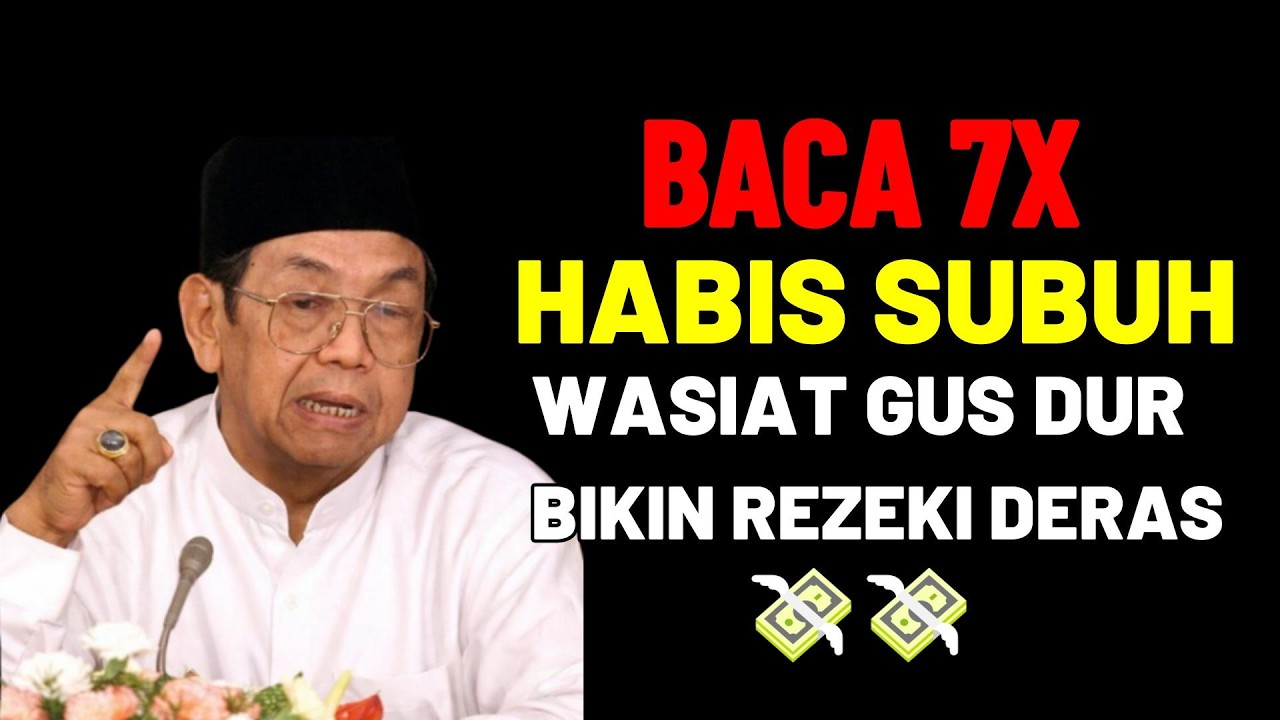 BACA 7x HABIS SUBUH‼️ IJAZAH GUS DUR: REZEKI SERET JADI LANCAR & UANG DATANG SENDIRI 💸💸💸💸..