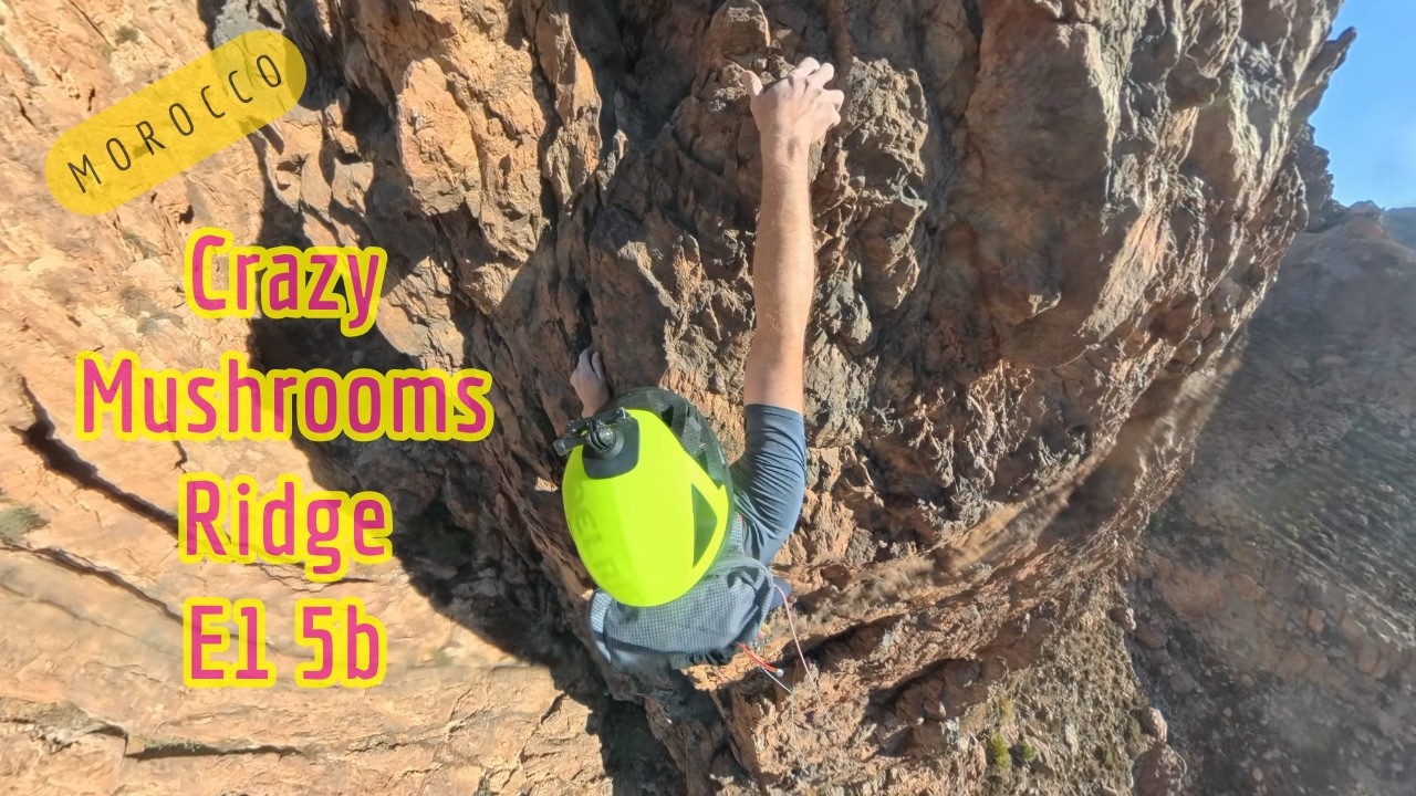Crazy Mushrooms Ridge (Direct) E1 5b, Babouche Buttress, Morocco