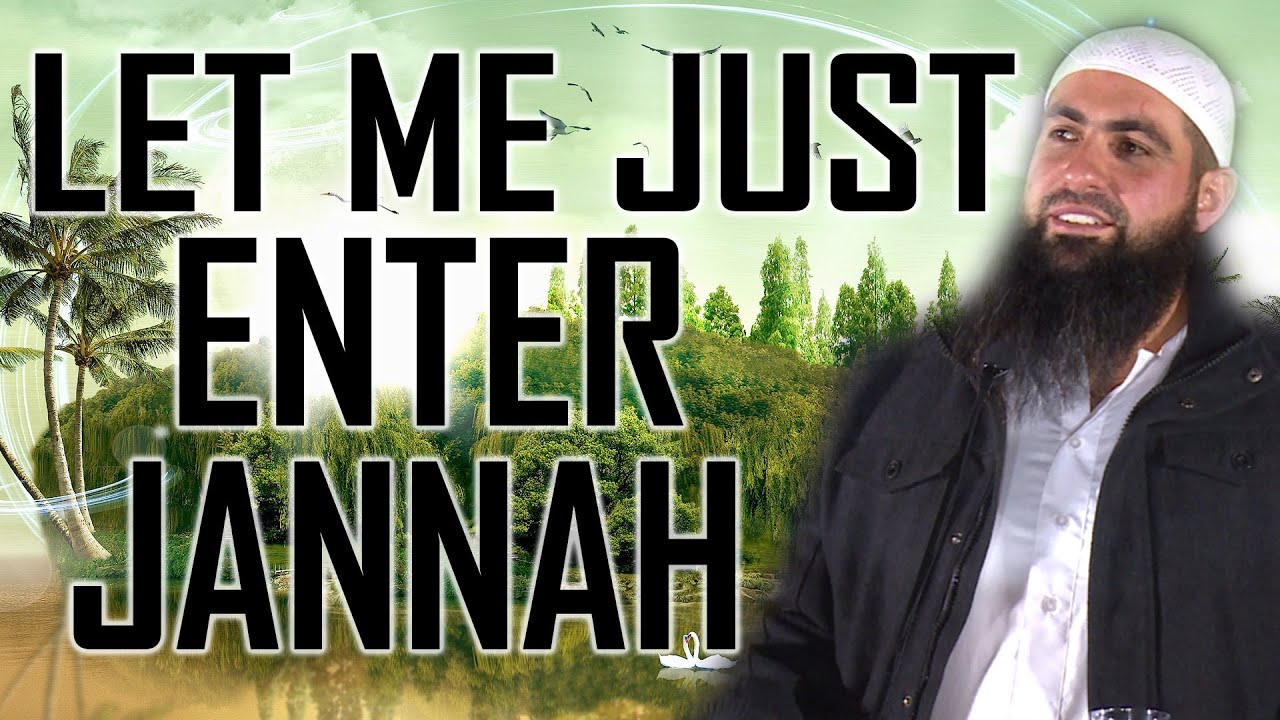 Let Me Just Enter Jannah | Mohammad Hoblos