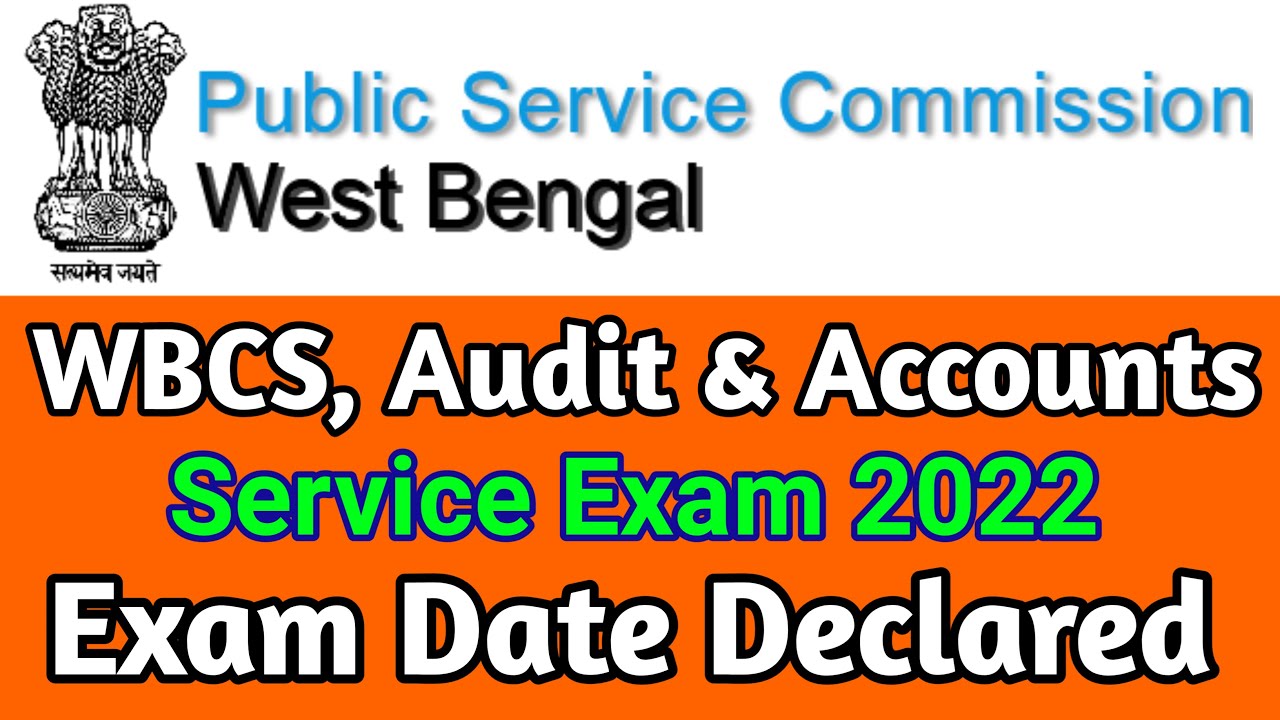 wbpsc 2022 New Update, WBCS 2022 and Audit Service 2021 Exam Date,wbpsc 2022 new notification