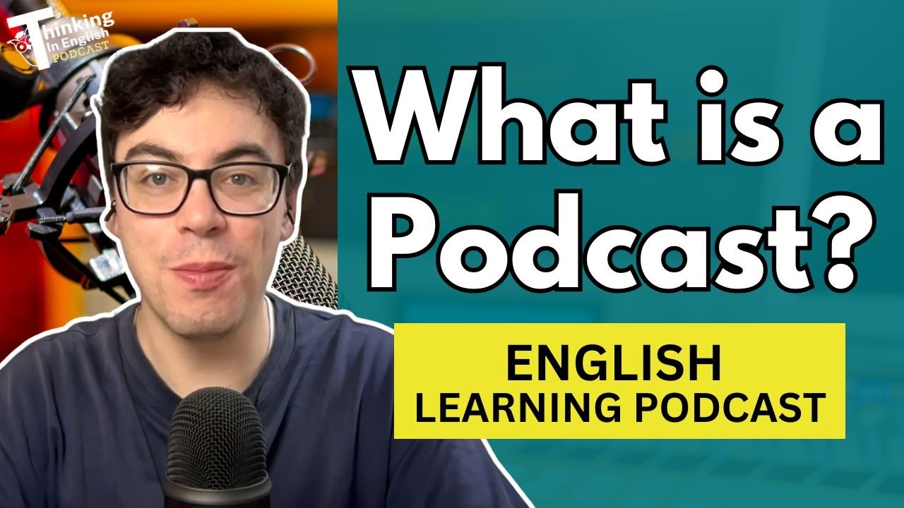 What is a Podcast? (English Vocabulary Lesson)