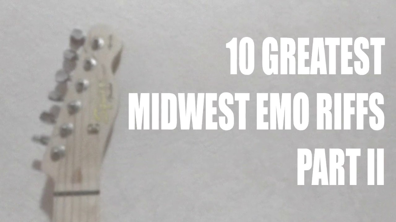10 Greatest Midwest Emo Riffs PART II