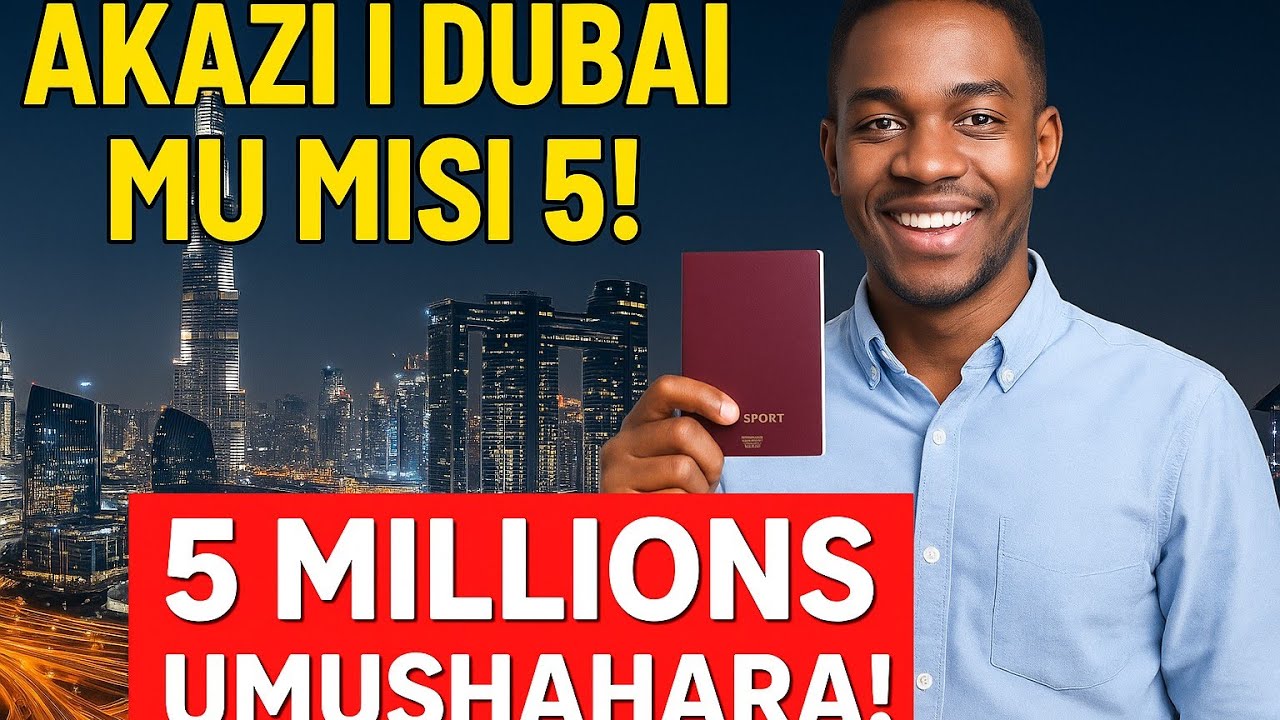  Akazi i Dubai mu misi 5 gusa I Uronka abakwakira | Bakuronderera ama Heures supplémentaires 