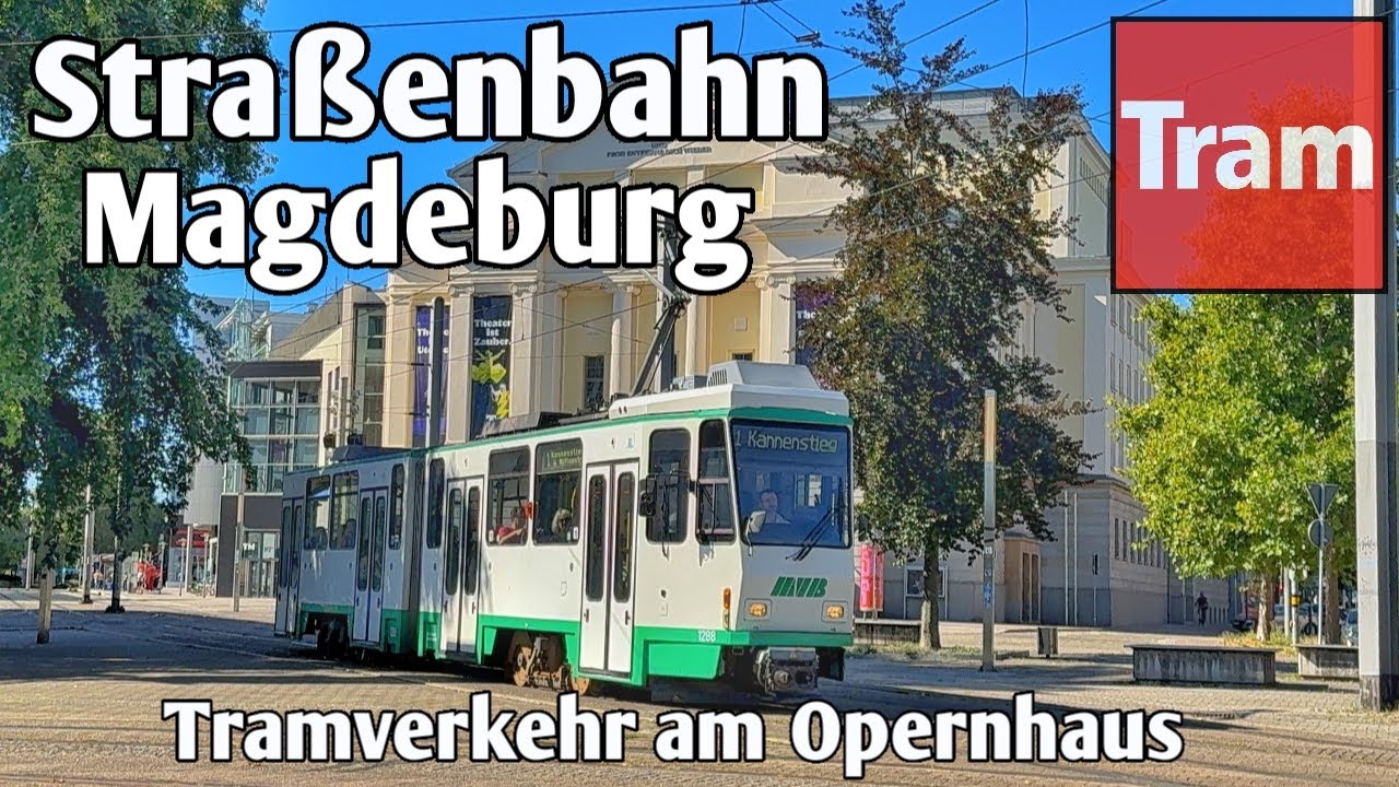 Tram Magdeburg - Straßenbahn Magdeburg - Opernplatz 2025 | MVB 2025
