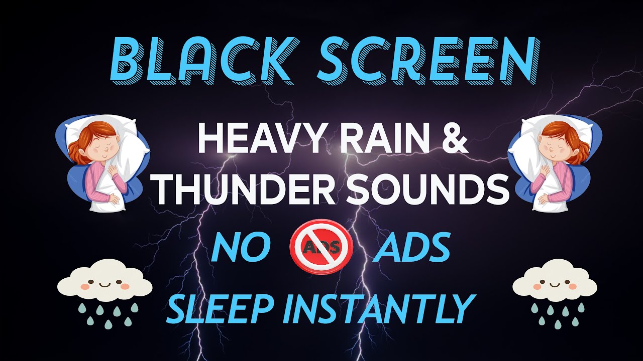 Heavy Rain and Thunderstorm for Sleeping – Black Screen | Deep Sleep Aid with Torrential Rainfall