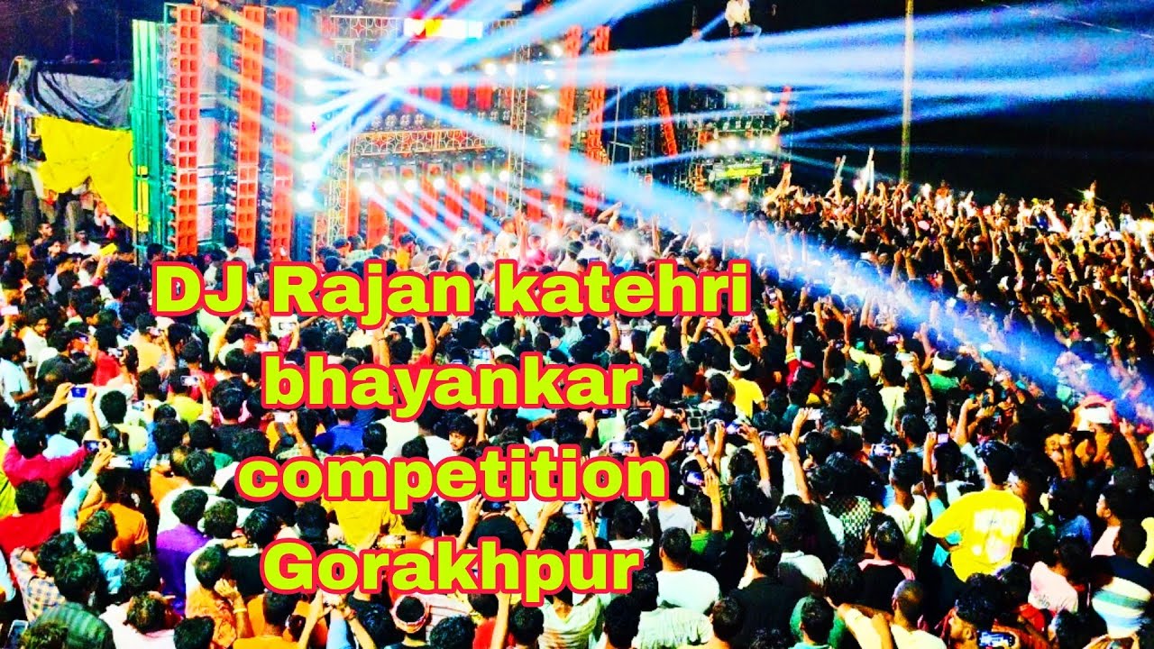 🔥DJ Rajan Katehri का Bhayankar Competition | Gorakhpur की सबसे भारी भीड़!