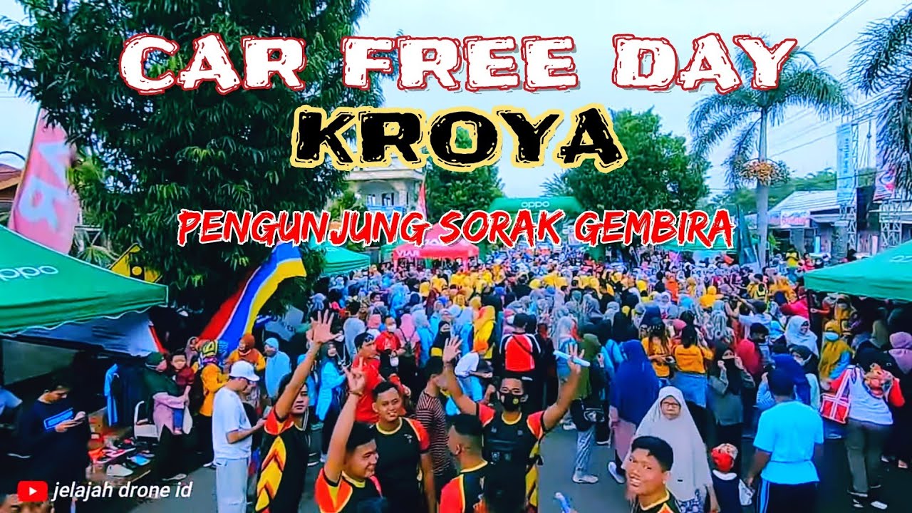 Car Free Day Kroya 17 juli 2022 || Ramai dan Banyak Pedagang Kulinernya || Vlog