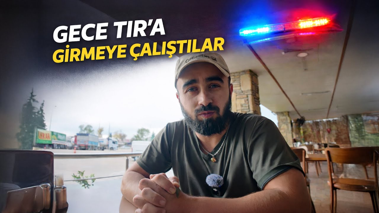 GECE TIR’A GİRMEYE ÇALIŞTILAR… | Avrupa mı TR mi Daha Mantıklı?