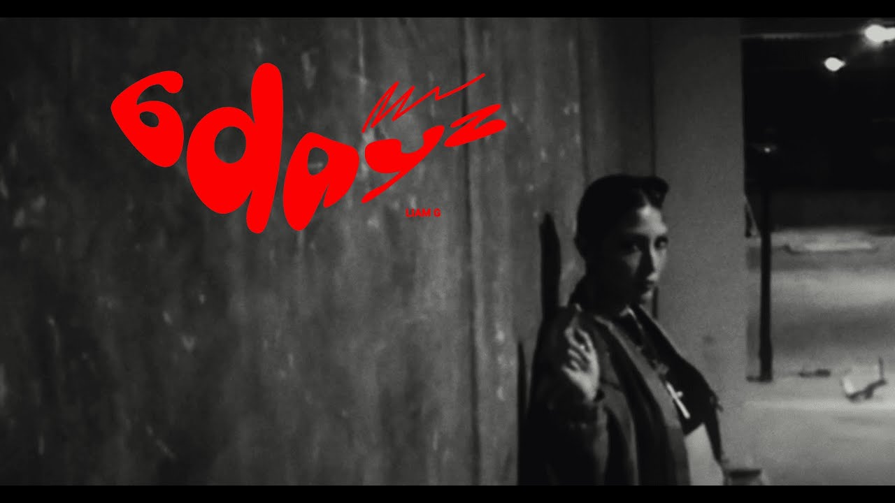 Liam G ft. Passer.bai - 6dayz (Video Oficial)