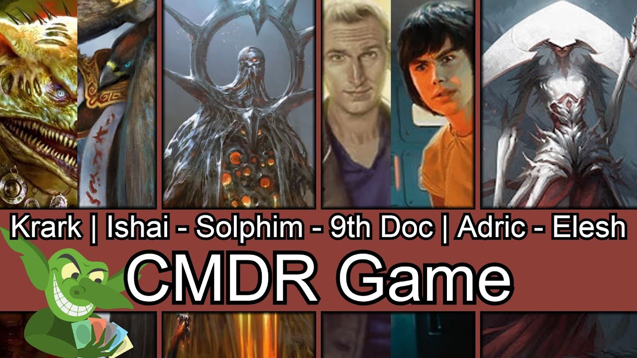 Krark | Ishai vs Solphim vs Ninth Doctor | Adric vs Elesh Norn EDH / CMDR game play