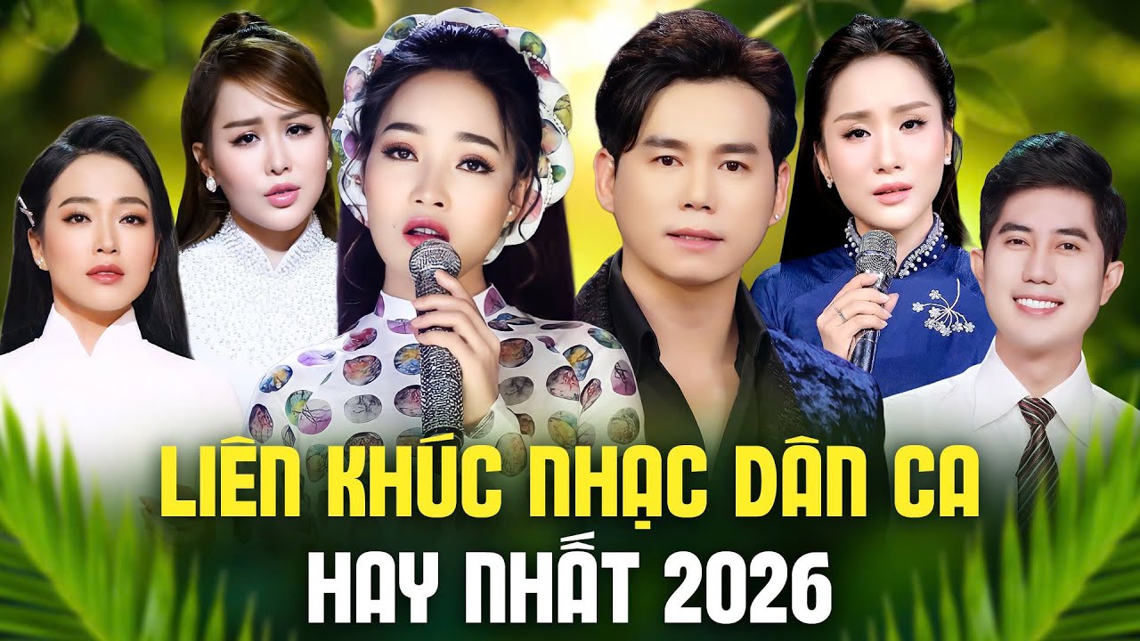 Liên Khúc Dân Ca Trữ Tình 2026 | Album Nhạc Dân Ca Quê Hương Miền Tây Nhiều Ca Sĩ Đặc Biệt Hay Nhất