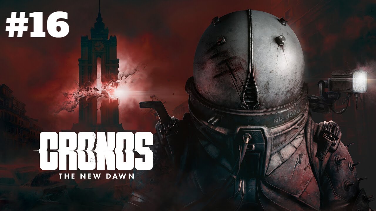 Прохождение CRONOS THE NEW DAWN ► 16 ЧАСТЬ  #CronosTheNewDawn #Cronos #SurvivalHorror