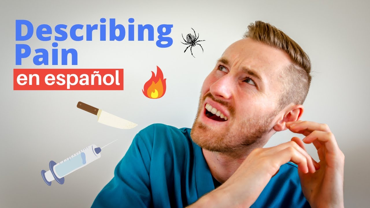 Medical Spanish | Vocabulary for Describing Pain