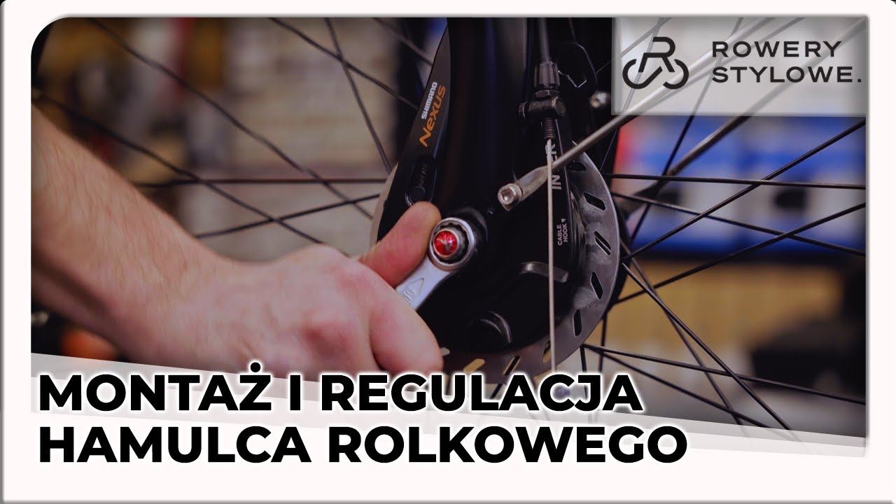 Jak zamontować i wyregulować hamulec rolkowy Shimano Nexus?