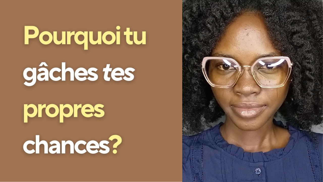 Tu es ton propre obstacle.