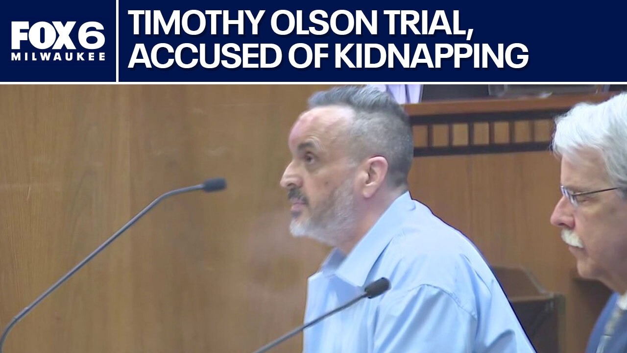 Milwaukee kidnapping trial of Timothy Olson; opening statements | FOX6 News Milwaukee