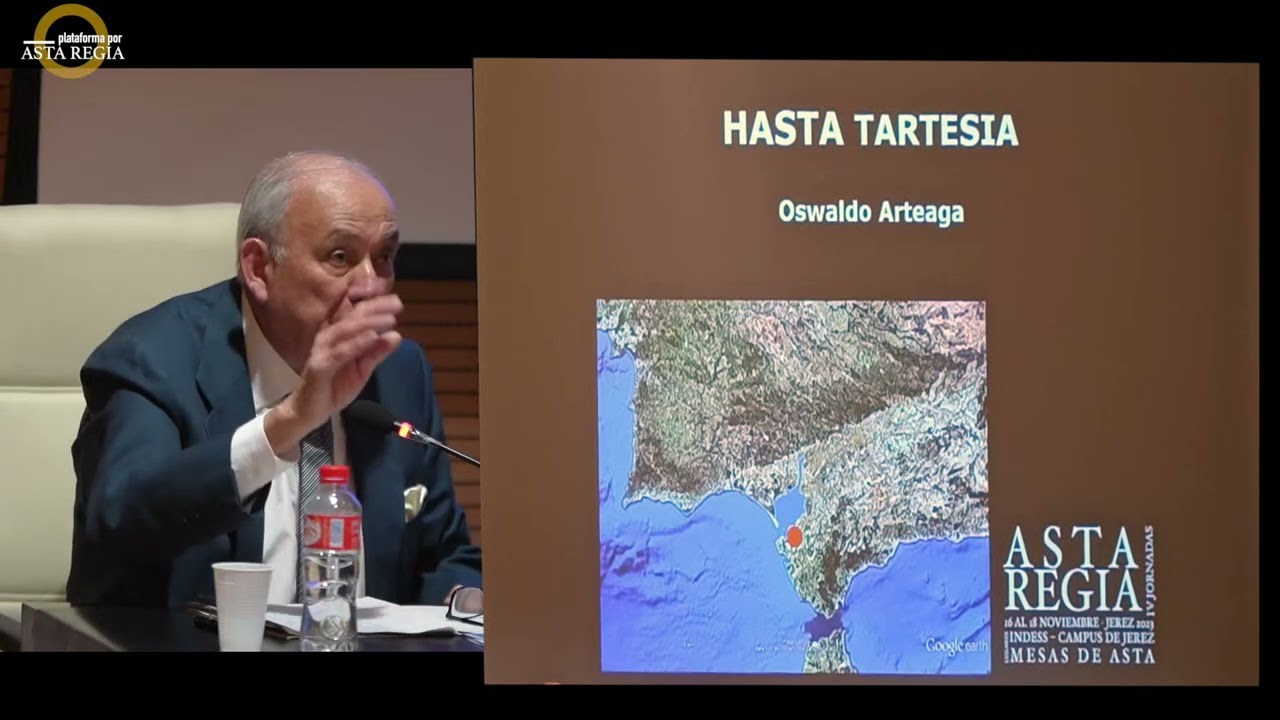 VI Jornadas sobre Asta Regia. Primer día, segunda conferencia. Dr Oswaldo Artega. El HastaTartesia