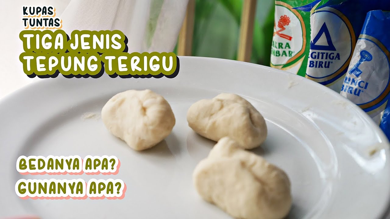 PEMULA WAJIB TAU! KUPAS TUNTAS PERBEDAAN 3 MACAM TEPUNG TERIGU !