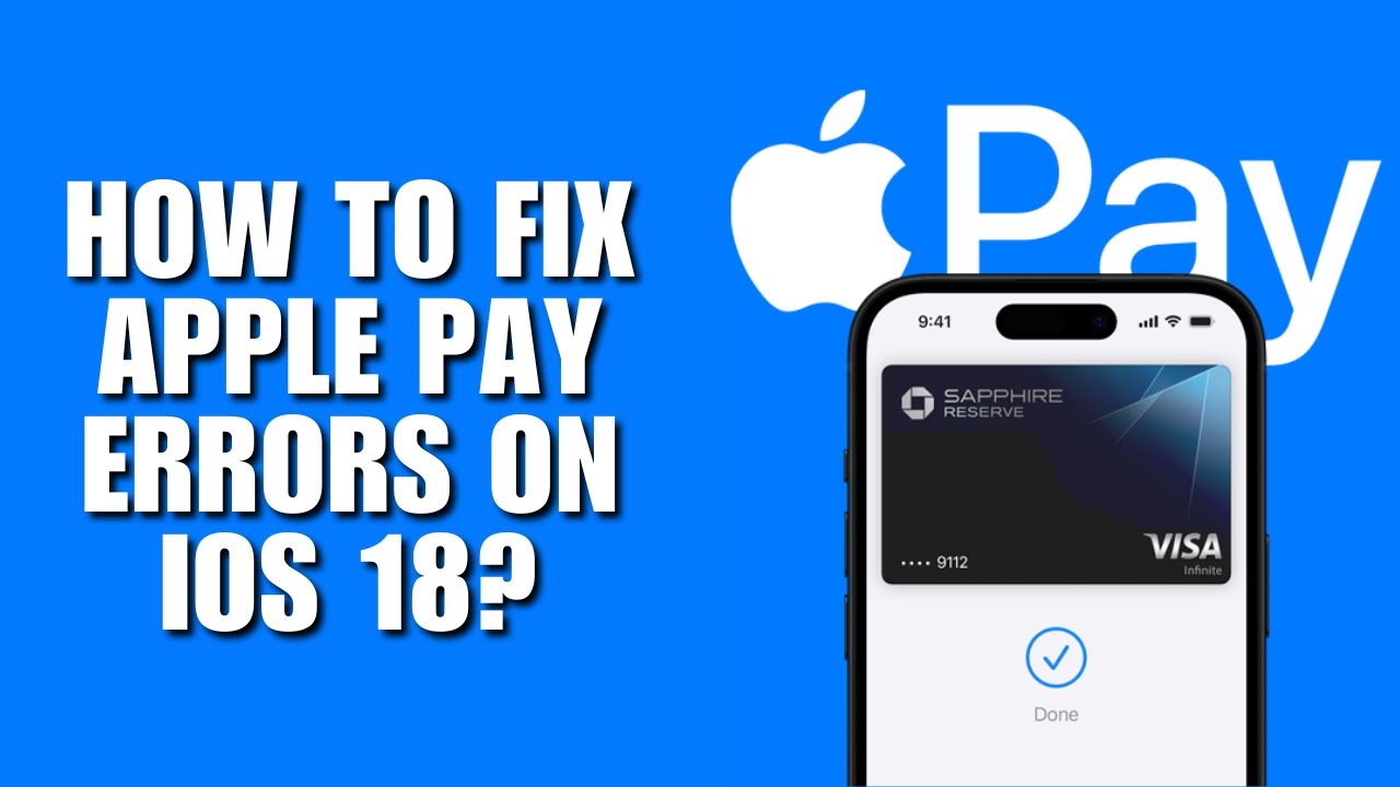 How to Fix Apple Pay Errors on iOS 18?