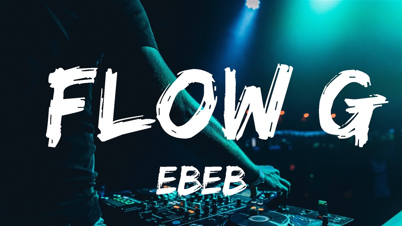 EBEB - FLOW G (Karaoke/Instrumental)  | Music Ariyah