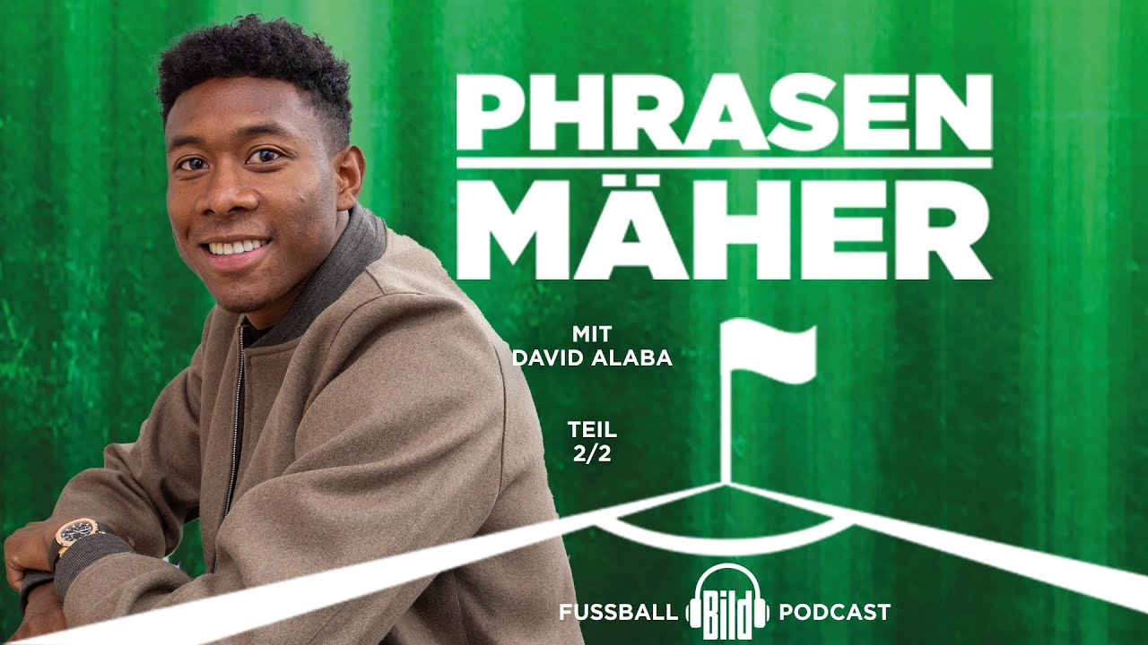 Phrasenmäher #23 | David Alaba 2/2 | BILD Podcast