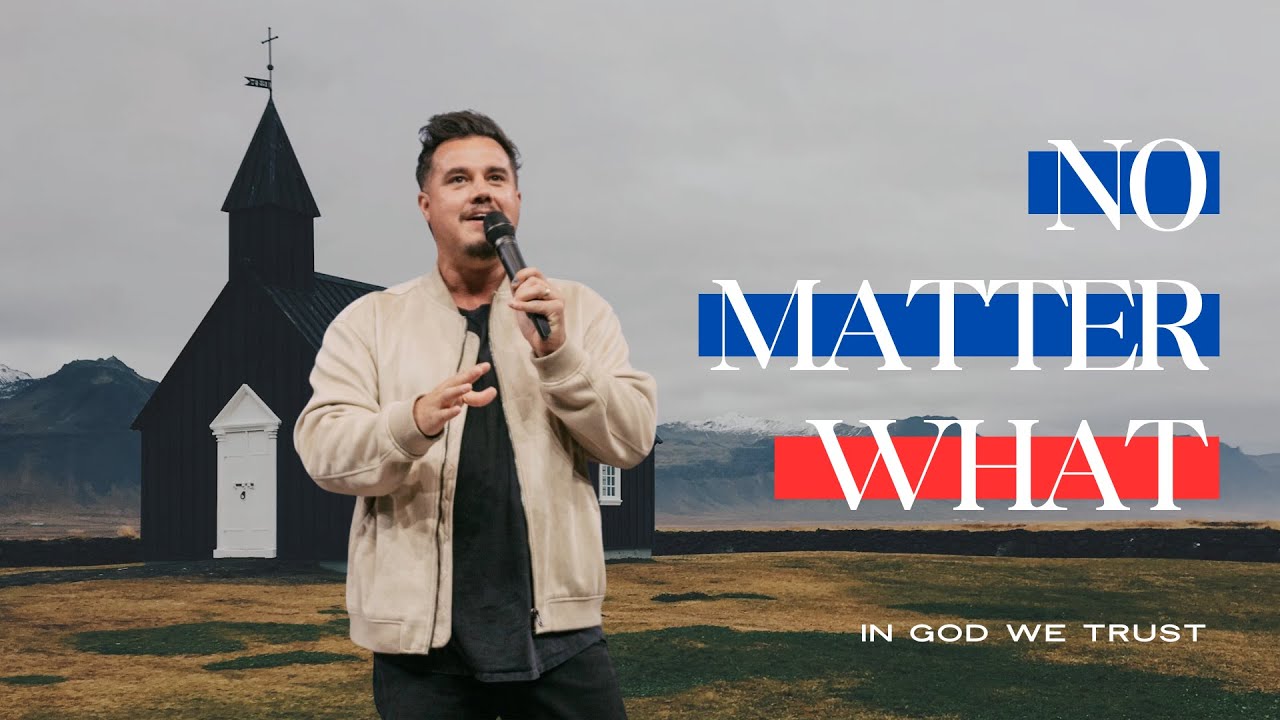NO MATTER WHAT | PAUL DAUGHERTY | IN GOD WE TRUST PT. 5