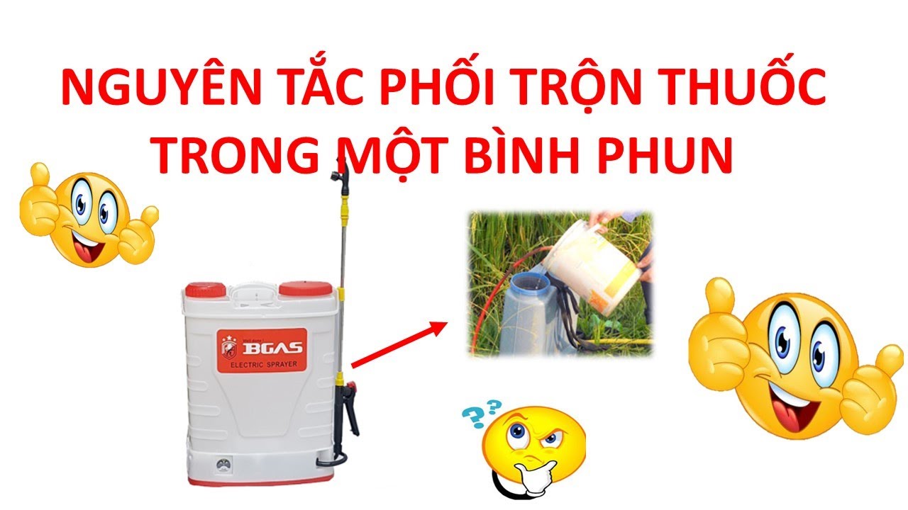 CÁCH PHỐI TRỘN THUỐC BVTV ĐÚNG TRONG 1 BÌNH PHUN | Dược sĩ cây trồng