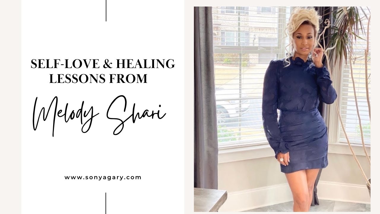 Melody Shari Speaks on Self-Love and Healing  #loveandmarriagehuntsville  #lamh #melodyshari