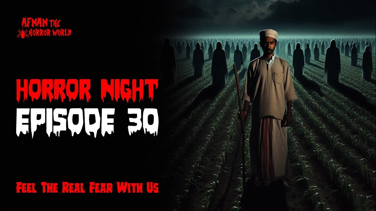 Horror Night With Afnan Episode-30!!বলির লাঠি!!ছেলেধরা রাক্ষসী!! @AfnanTheHorrorWorldBD  #afnanvai